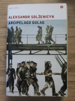Aleksandr Solzenicyn - Arcipelago Gulag