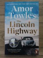 Amor Towles - The Lincoln Highway