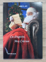Anne K. Joy - Cu dragoste, Mos Craciun