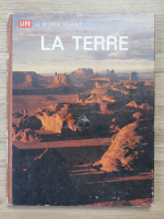 Arthur Beiser - La Terre. Life le Monde Vivant