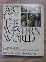 Bruce Cole - Art of the western world, from ancient Greece to post-modernism