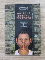 Constantin Tudorache - Antidot pentru tristete, epigrame, desene si catrene