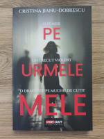 Cristina Jianu Dobrescu - Pe urmele mele