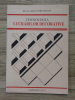 Delia Ariana Prundeanu - Tehnologia lucrarilor decorative