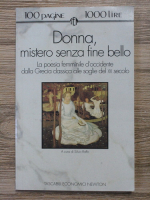 Donna, mistero senza fine bello. La poesia femminile d'occidente dalla Grecia classica alle soglie del XX secolo