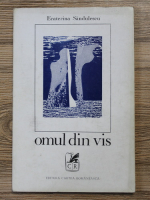 Ecaterina Sandulescu - Omul din vis
