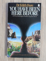 Edith Fiore - You have been here before 