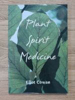 Eliot Cowan - Plant spirit medicine