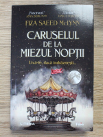 Fiza Saeed McLynn - Caruselul de la miezul noptii