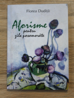 Florea Dudita - Aforisme pentru zile posomorate