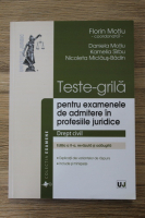 Florin Motiu - Teste grila pentru examenele de admitere in profesiile juridice. Drept civil, editia a II-a