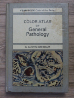 G. Austin Gresham - Color atlas of general pathology