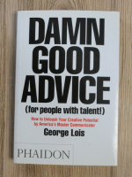 George Lois - Damn good advice for people with talent