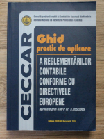 Ghid practic de aplicare a reglementarilor contabile conforme cu directivele europene aprobate prin OMFP nr. 3.055/2009