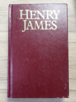 Henry James - The Europeans. Daisy Miller. Washington Square etc