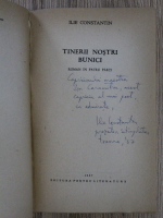 Ilie Constantin - Tinerii nostri bunici (cu autograful autorului)