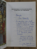 Invataturile lui Neagoe Basarab catre fiul sau Theodosie (cu autograful lui Dan Zamfirescu)