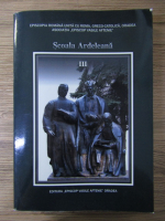 Ioan Chindris - Scoala Ardeleana, volumul 3. 240 de ani de la moartea Marelui Arhiereu si luptattor national Ioan Inochentie Micu-Klein