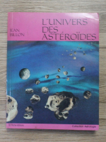 Jean Billon - L'univers des asteroides