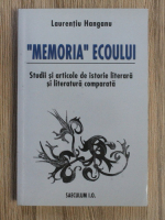 Laurentiu Hanganu - Memoria ecoului