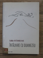 Lidia Staniloae - Intalnire cu Dumnezeu