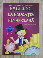 Ligia Georgescu - De la joc la educatie financiara