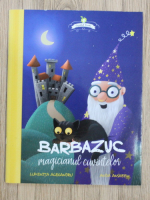 Luminita Alexandru - Barbazuc. Magicianul cuvintelor