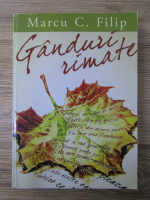 Marcu C. Filip - Ganduri rimate