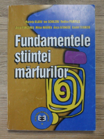 Marieta Olaru - Fundamentele stiintei marfurilor