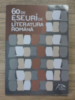 Mihaela Popa - 60 de eseuri de literatura romana