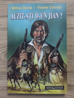 Mihai Opris - Auzit-ati d-un Jian