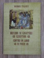 Mihai Tilici - Maxime si cugetari crestine. Cantari de lauda si poezii