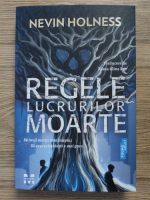 Nevin Holness - Regele lucrurilor moarte