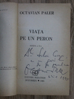 Octavian Paler - Viata pe un peron (cu autograful autorului)