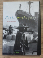 Olivier Frebourg - Ports mythiques