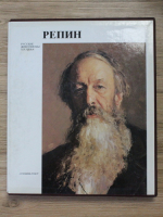 Pictori rusi ai secolului al XIX-lea. Ilia Efimovici Repin (album)