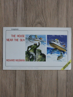 Richard Musman - The house near the sea. Longman structural readers stage 1