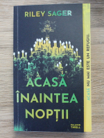Riley Sager - Acasa inaintea noptii