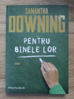 Samantha Downing - Pentru binele lor