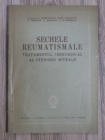 Sechele reumatismale. Tratamentul chirurgical al stenozei mitrale