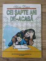 Silvia Dima - Cei sapte ani de-acasa