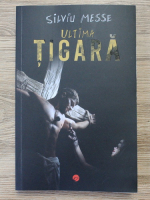 Silviu Messe - Ultima tigara