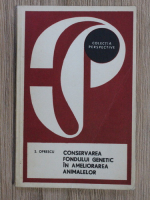 Stelian Oprescu - Conservarea fondului genetic in ameliorarea animalelor