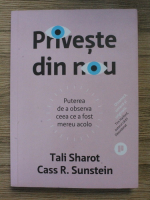 Tali Sharot, Cass R. Sunstein - Priveste din nou. Puterea de a observa ceea ce a fost mereu acolo