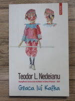 Teodor L. Nedeianu - Geaca lui Kafka