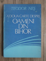 Teodor Nes - A doua carte despre oameni din Bihor