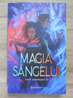 Tracy Deonn - Legendarii, volumul 2. Magia sangelui