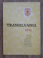 Transilvania. Revista politica, social-culturala si literara, serie noua. 11/73, anul II