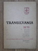 Transilvania. Revista politica, social-culturala si literara, serie noua. 12/79, anul VIII
