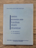 V. Dumitrescu, Gheorghe Romanescu - Ghidul personalului mediu in profilaxia infectiilor intraspitalicesti